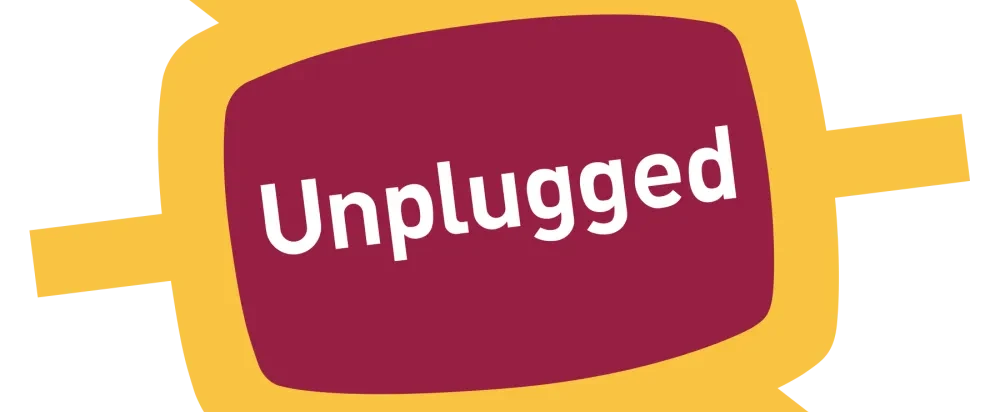 unplugged